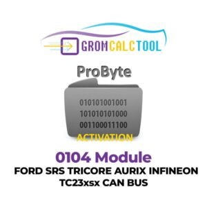 GromCalcTool 0104 Module FORD SRS TRICORE AURIX INFINEON TC23xsx CAN BUS