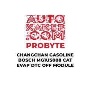 ProByte Changan Gasoline Bosch MG1US008 CAT EVAP DTC OFF Module