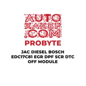 ProByte JAC Diesel Bosch EDC17C81 EGR DPF SCR DTC OFF Module