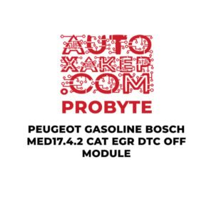 ProByte Peugeot Gasoline Bosch MED17.4.2 CAT EGR DTC OFF Module