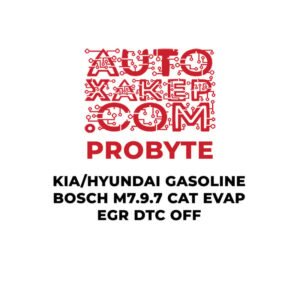 ProByte Kia / Hyundai Gasoline Bosch M7.9.7 CAT EVAP EGR DTC OFF