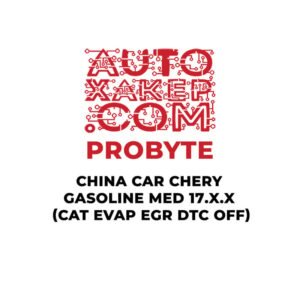 ProByte China Car Chery Gasoline MED 17.X.X (CAT EVAP EGR DTC OFF)